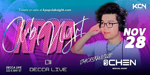 KPOP Club Night w\/ DJ Chen at DECCA LIVE | Fri 11.28.25