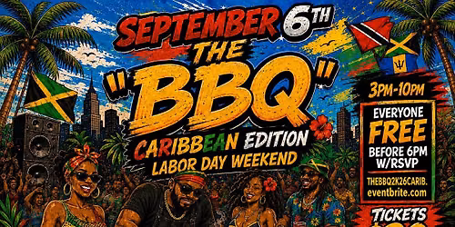 THE BBQ 2K26: NYC\u2019s Ultimate labor Day Party & Cookout Experience