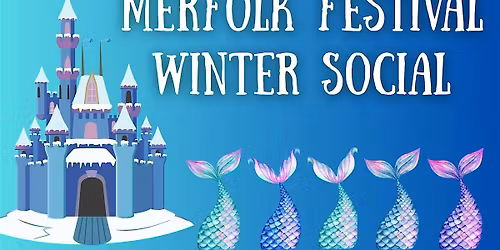 Merfolk Festival Winter Social