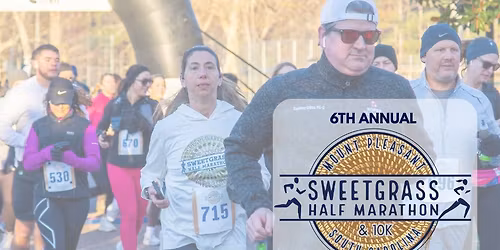 6th Annual Sweetgrass Half Marathon & 10K | 2-28-2026
