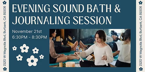 Evening Sound Bath & Journal Session with Reanna