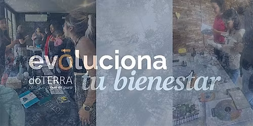 Evoluciona tu Bienestar Guadalajara - d\u014dTERRA