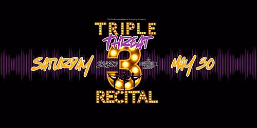 Triple Threat: The Professional Dance Company's Recital '26 (SATURDAY)