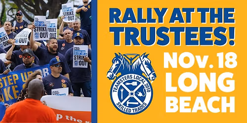 Teamsters 2010 Rally at the CSU Trustees November Meeting!