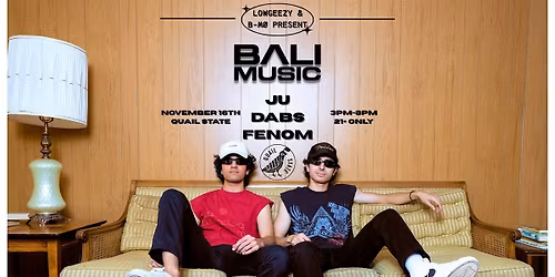 Lowgeezy & B-M0 Present Bali