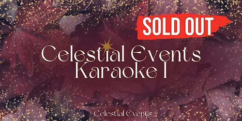 Celestial Events Karaoke I (Perth)