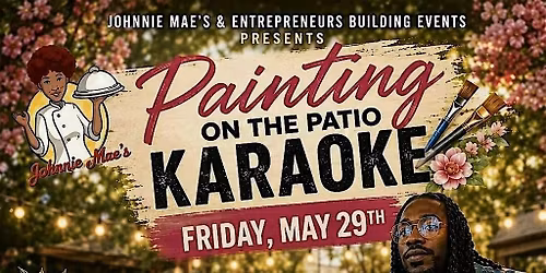 Painting on the Patio Karaoke Friday