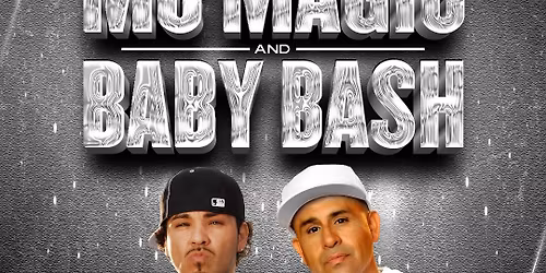 MC MAGIC & BABY BASH LIVE