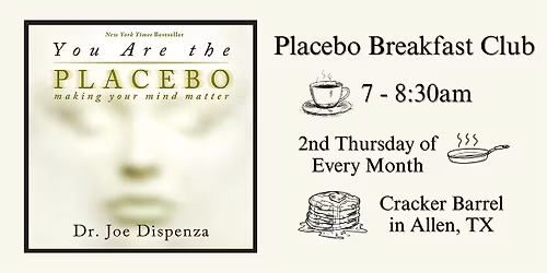 Placebo Breakfast Club