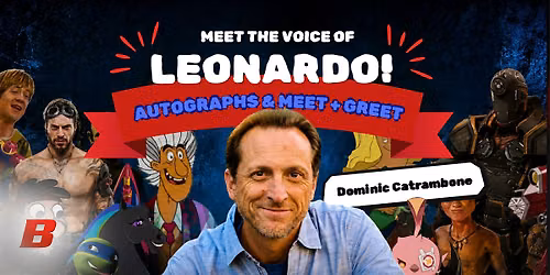 Meet the Voice of Leonardo from TMNT \u2013 Live Signing Event
