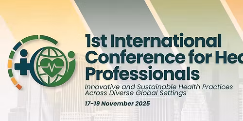 1st International Conference for Health Professionals