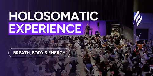 Holosomatic Experience: Breath, Body & Energy | Manchester Edition