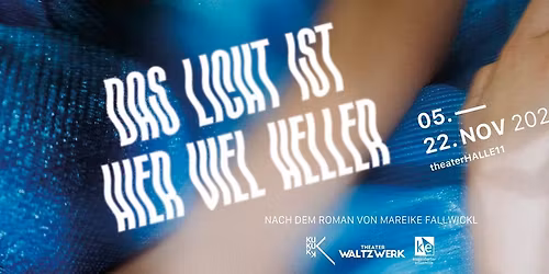 DAS LICHT IST HIER VIEL HELLER 