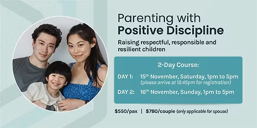 Parenting with Positive Discipline Singapore 2025