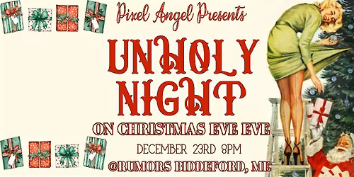 UNHOLY NIGHT on Christmas Eve Eve at Rumors!