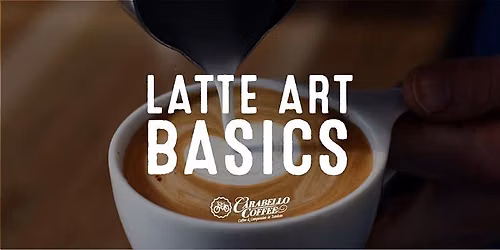 July 9th Latte Art Basics