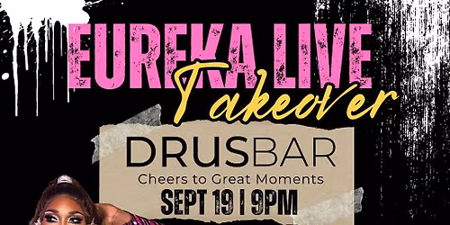 Eureka Live Takeover at Drus Bar - Memphis