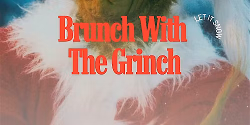 Brunch With The Grinch
