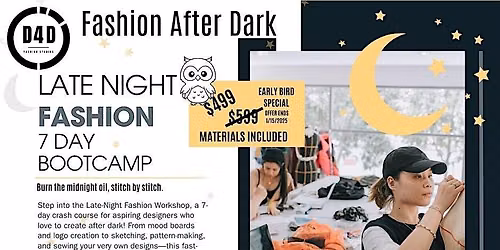 Late Night Creatives: 7-Day Fashion Bootcamp