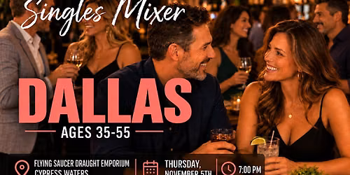 Christian Singles Mixer Dallas: Ages 35\u201355
