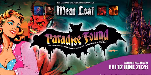 PARADISE FOUND - LIVE MEAT LOAF ROCK SHOW - TUNBRIDGE
