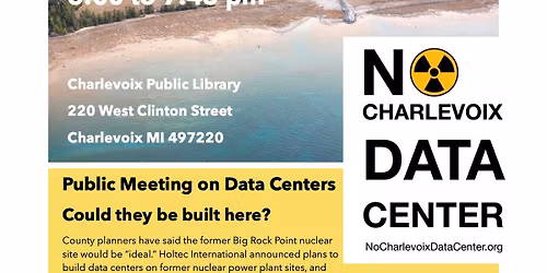No Charlevoix Data Center--Public Meeting at Library