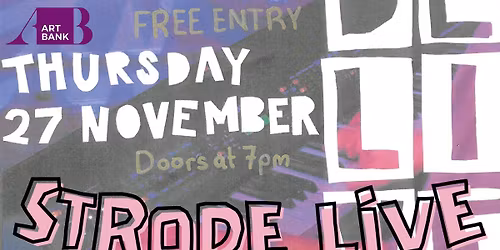 Art Bank Introducing: Strode Live!