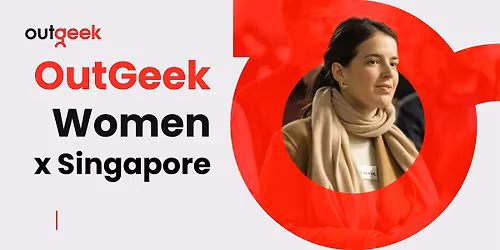 OutGeek Women in Tech - Singapore Team Ticket
