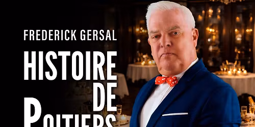 Fr\u00e9d\u00e9rick Gersal - Histoire De : Poitiers