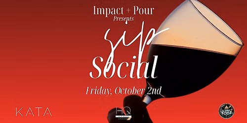 Impact + Pour presents Sip Social