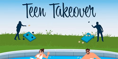 Teen Takeover: Pool Party