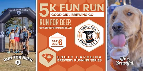 5k Beer Run + Good Girl Brewing | 2025 SC Brewery Running Series