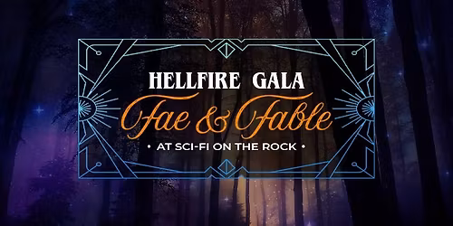 Hellfire Gala: Fae & Fable