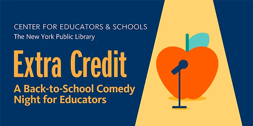 Extra Credit: Educator Comedy Night