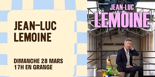 Jean-Luc Lemoine \u2022 Liquidation | Aux Enfants Terribles