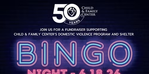 Bingo for Hope! Fundraiser for Domestic Violence Program - Child & Family Center