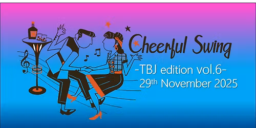 Cheerful Swing\u3000-TBJ edition vol.6-