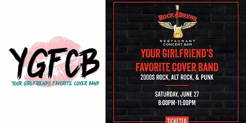 YOUR GIRLFRIEND'S FAVORITE COVER BAND @ Rock & Brews Royal Oak