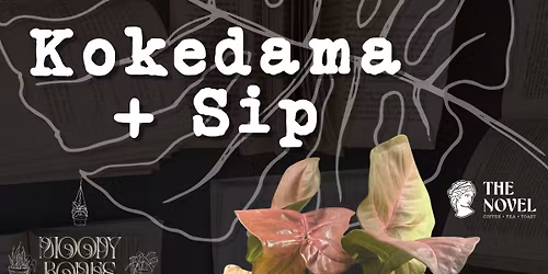 Kokedama + Sip