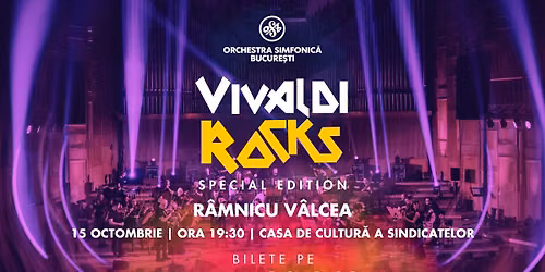 VIVALDI ROCKS: Râmnicu Vâlcea - 15 Octombrie