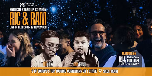 Ric and Ram - Standup Comedy in English - Florence