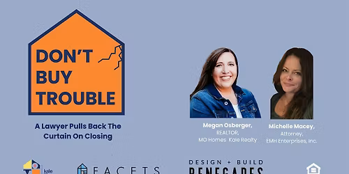 Don't Buy Trouble: A Lawyer Pulls Back The Curtain On Closing
