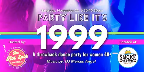 Party Like it's 1999! Throwback Dance Party for Women 40+