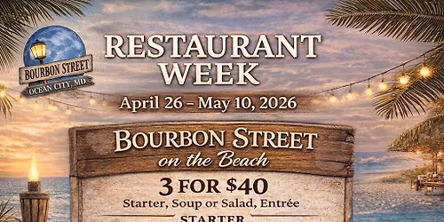 Restaurant Week @Bourbon Street OCMD