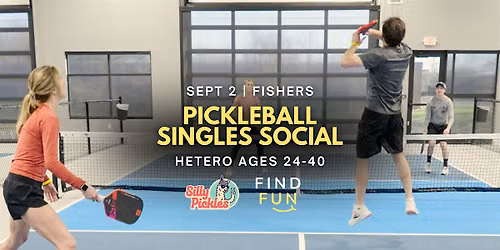 (MEN ALMOST SOLD OUT) Pickleball Singles Social Ages 24-40 | Fishers, IN