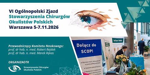 VI Og\u00f3lnopolski Zjazd Stowarzyszenia Chirurg\u00f3w Okulist\u00f3w Polskich