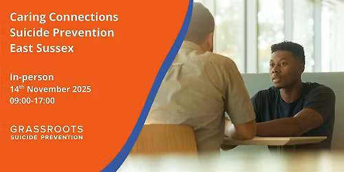 Caring Connections - Suicide Prevention In-Person - East Sussex