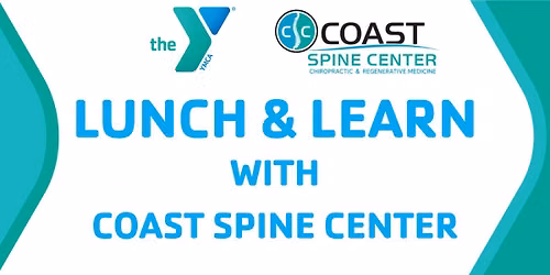 Lunch & Learn with Coast Spine Center