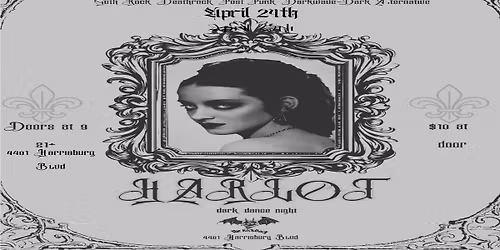 Marble Orchard Productions Presents: Harlot (Goth-Deathrock-Post Punk Dance Night)