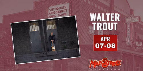 Walter Trout | LIVE at Main Street Crossing